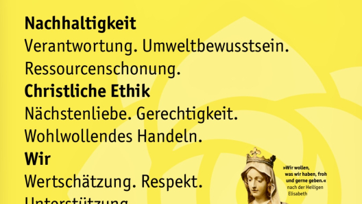 Das Leitbild trägt die Überschrift „Unsere Werte“ und ist auf einem gelben Hintergrund gedruckt. Rechts unten im Bild ist ein Foto der Heiligen Elisabeth zu sehen. Außerdem sind viele christliche Werte als Schlagworte zu erkennen.